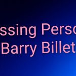 Missing Barry Billet update