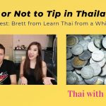 What’s tipping like in Thailand?