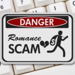 ROMANCE SCAMS love is in the air